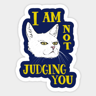 I am not judging you Sticker